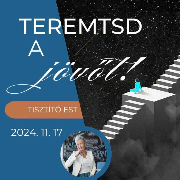 Teremtsd a jövőt!