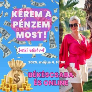 Kérem a pénzem most! 2 órás workshop