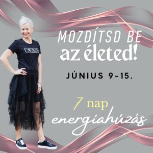 Mozdítsd be az életed! - 7 nap energiahúzás