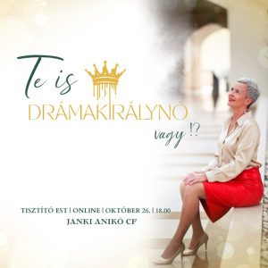 Te is DRÁMAKIRÁLYNŐ vagy?!
