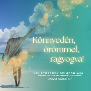 Könnyedén, örömmel, ragyogva