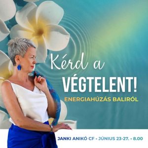 Kérd a végtelent! - Energiahúzás Baliról