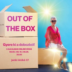 Out of the box - Gyere ki a dobozból!