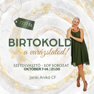 Birtokold a varázslatod!